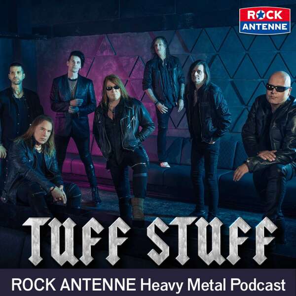 TUFF STUFF - Der ROCK ANTENNE Heavy Metal Interview Podcast