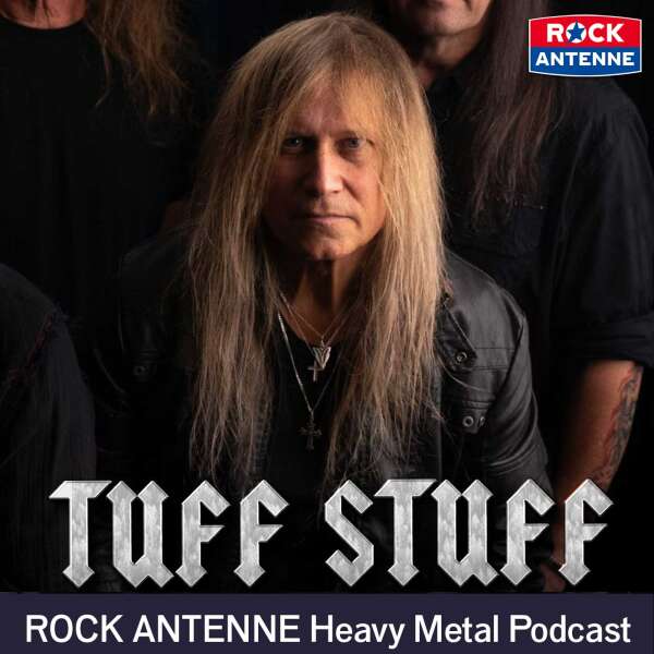 TUFF STUFF - Der ROCK ANTENNE Heavy Metal Interview Podcast