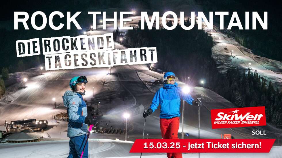 15.03.2025: ROCK THE MOUNTAIN in Söll