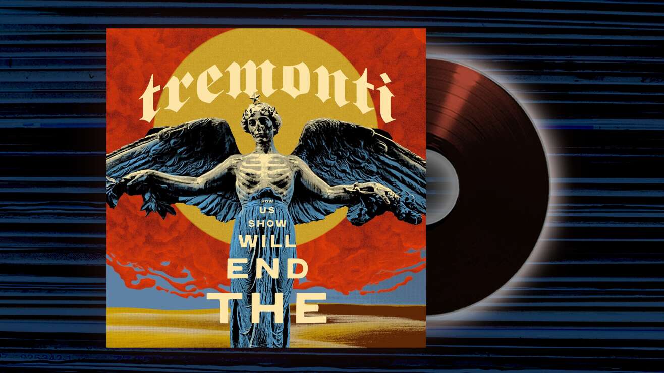 Tremonti - <em>The End Will Show Us How</em>