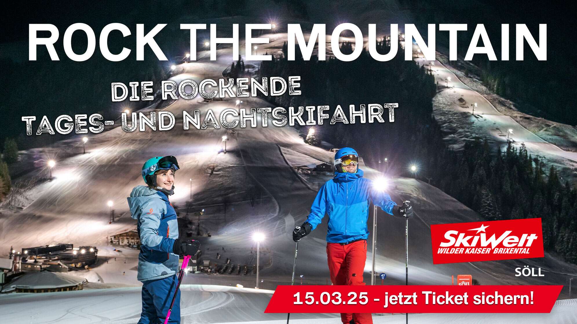 Rock The Mountain - Die rockende Tages und Nachtskifahrt nach Söll am 15.03.2025