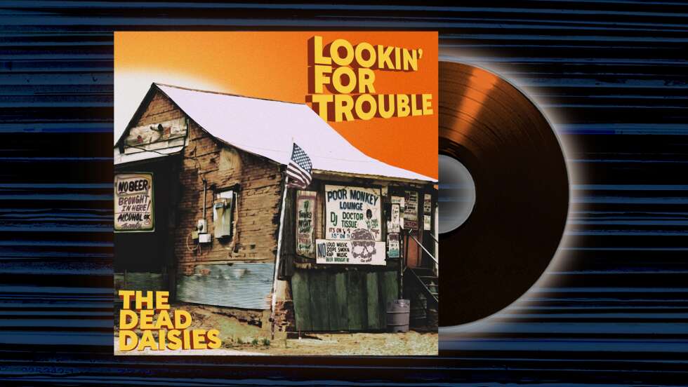 The Dead Daisies - <em>Lookin' For Trouble</em>
