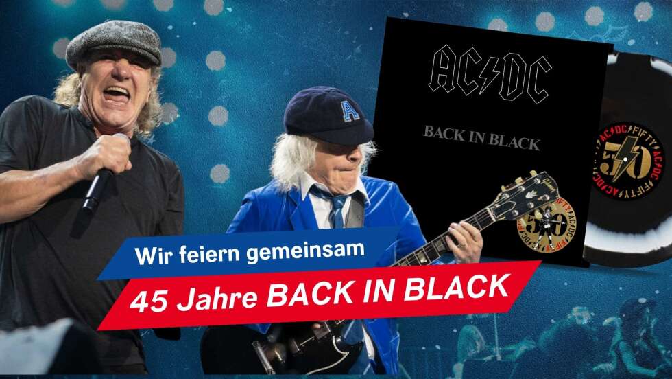 AC/DC: Wir feiern 45 Jahre <em>BACK IN BLACK</em>!