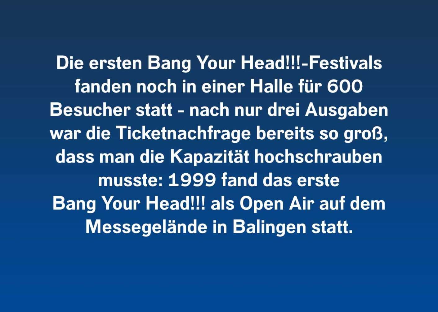 Fakt über Bang Your Head!!! als Fließtext