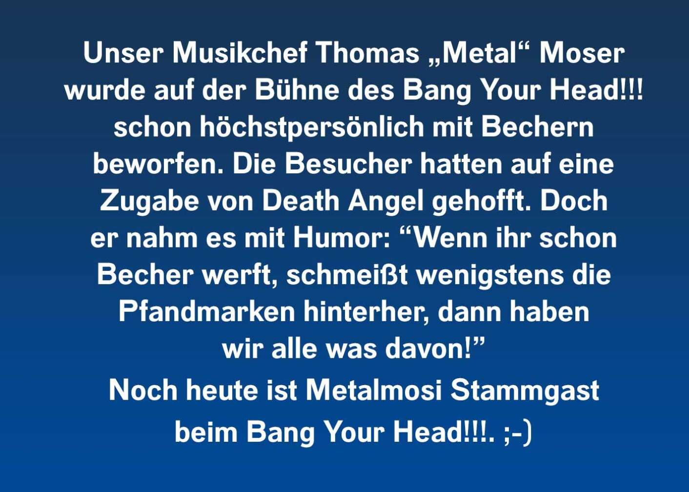 Fakt über Bang Your Head!!! als Fließtext