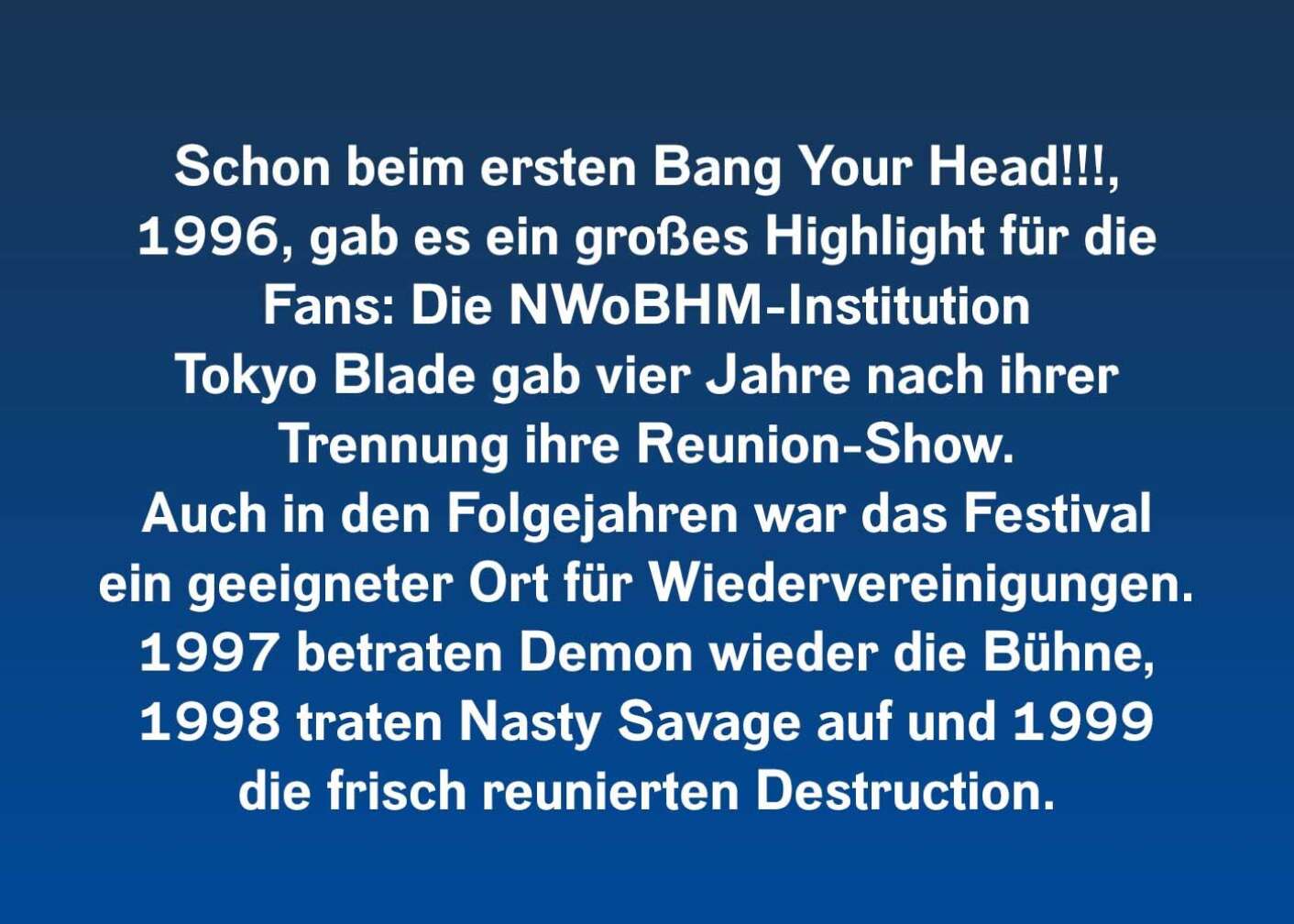 Fakt über Bang Your Head!!! als Fließtext