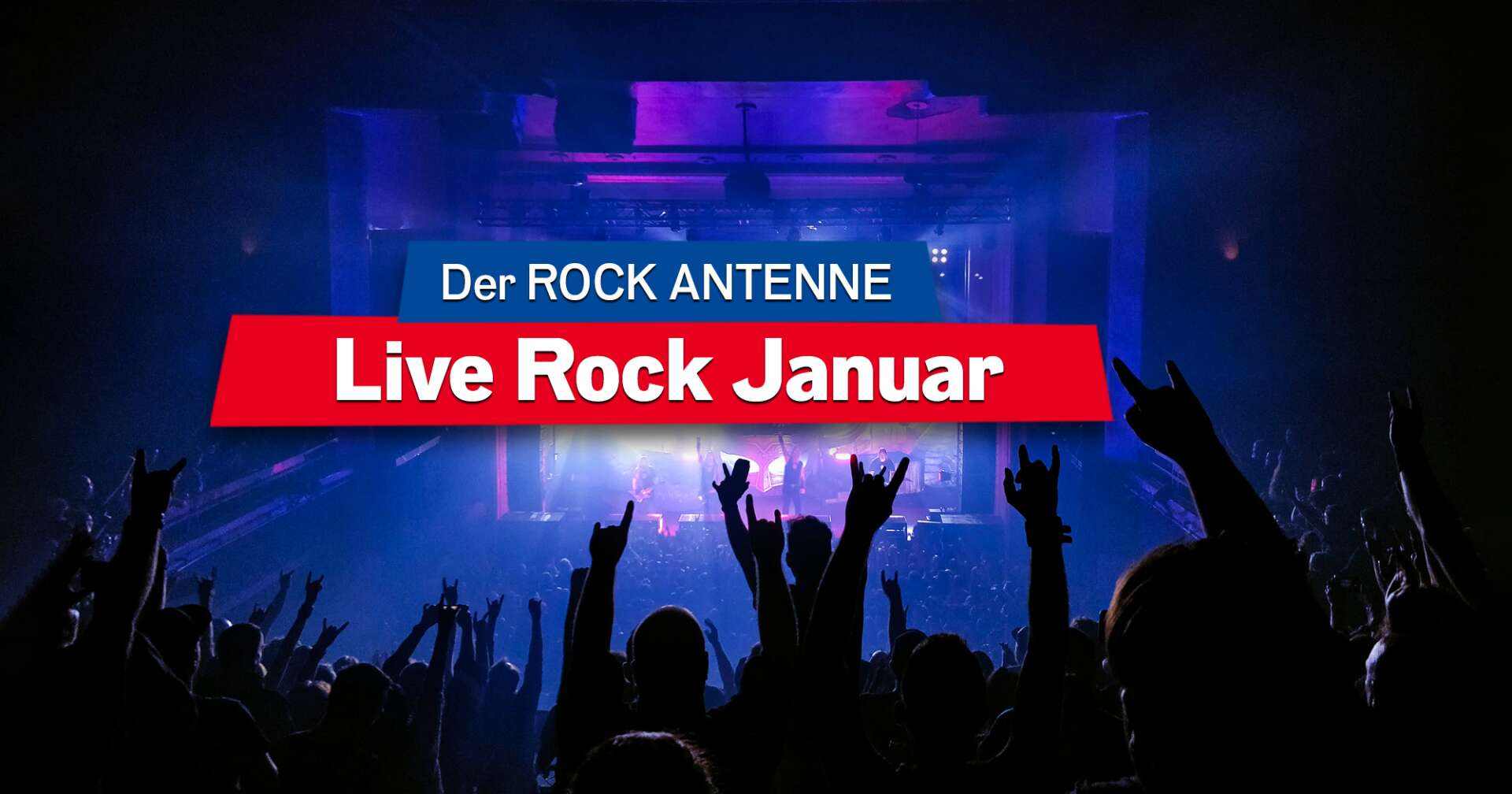 Blick auf die Bühne bei einem Konzert, Aufschrift 'Der ROCK ANTENNE Live Rock Januar'