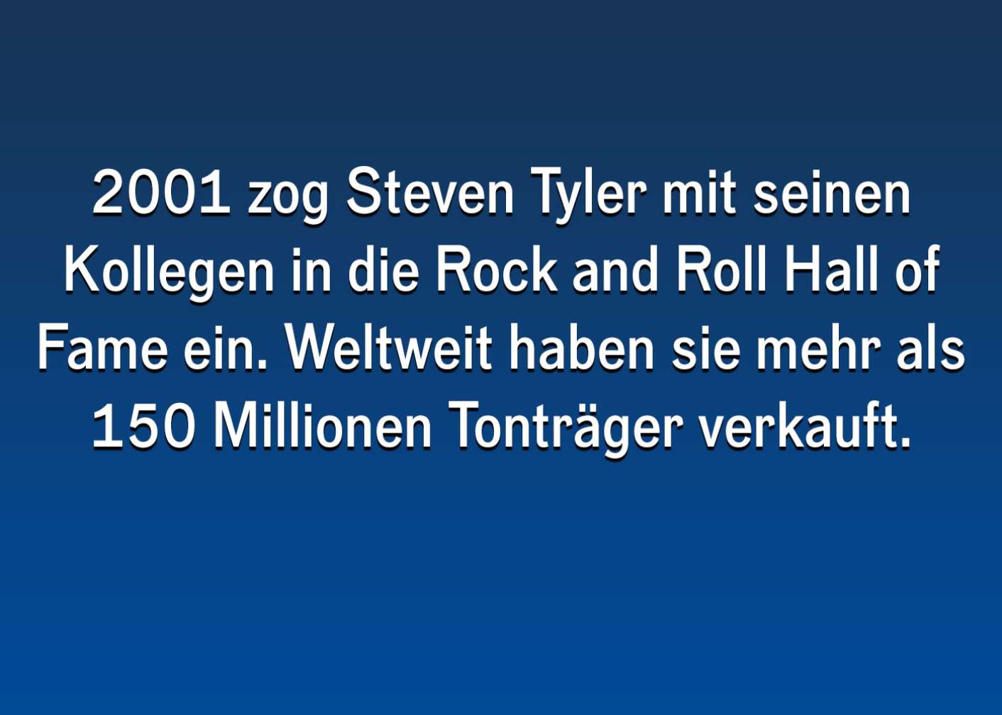 Fakt über Steven Tyler als Fließtext