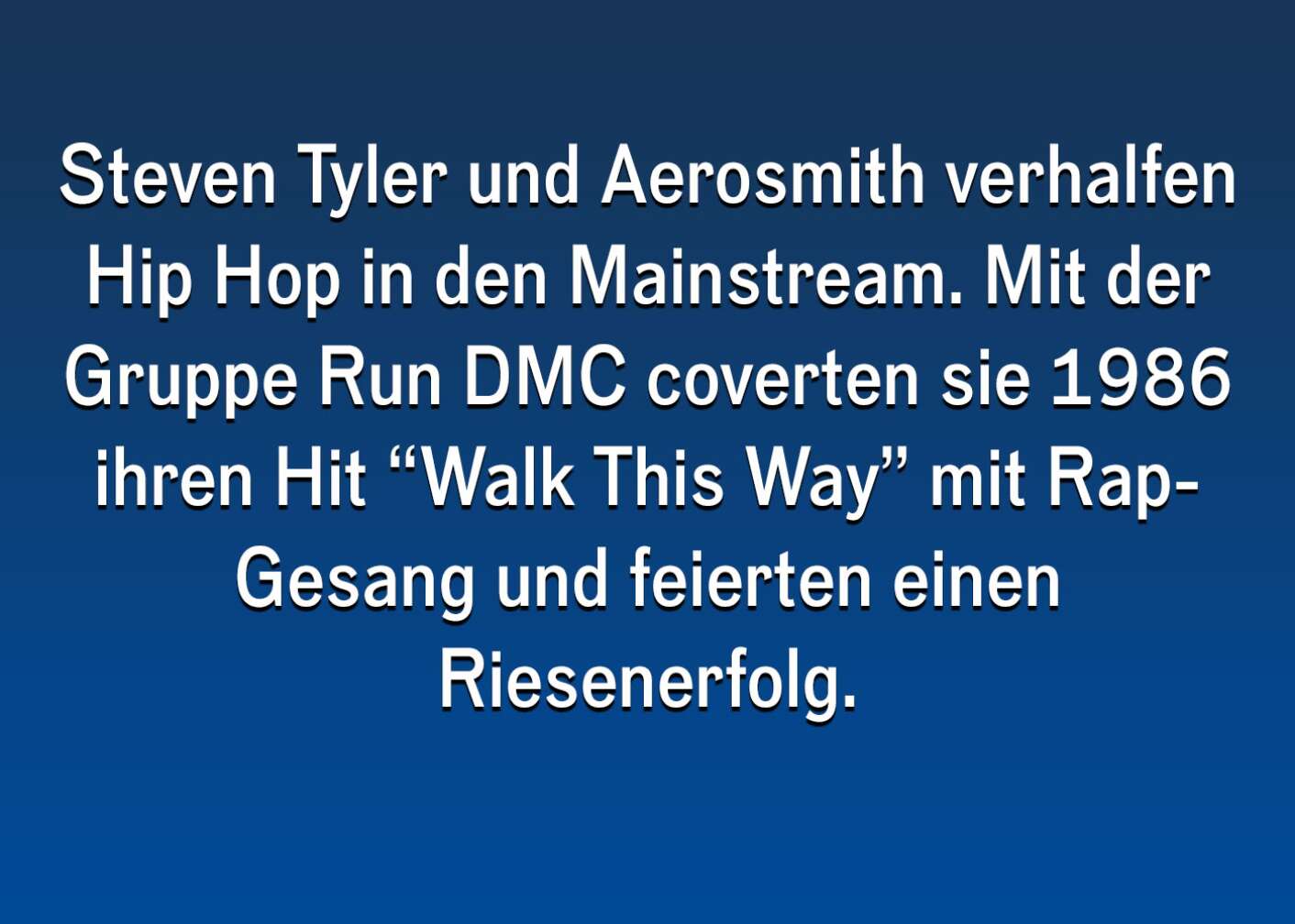 Fakt über Steven Tyler als Fließtext