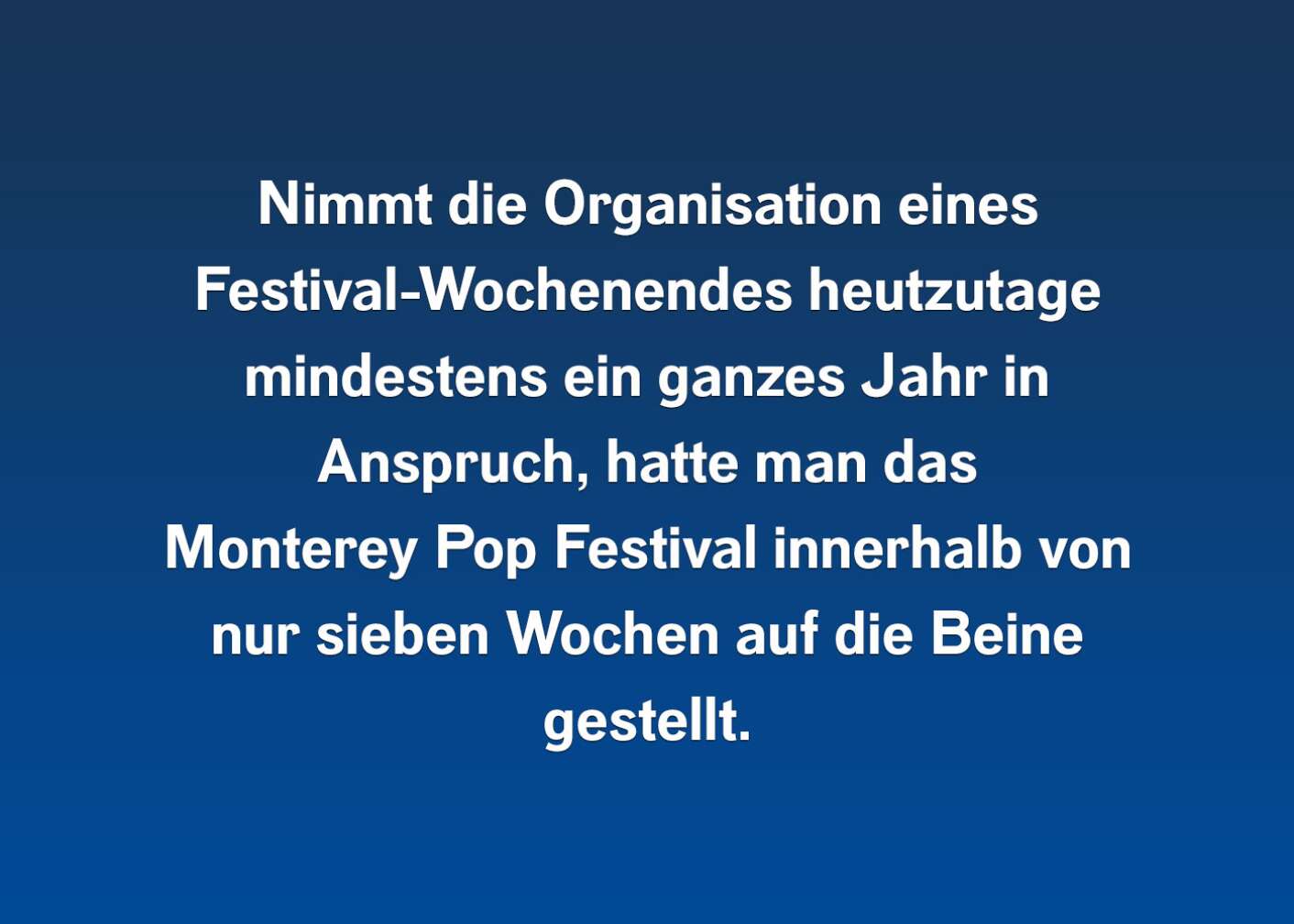 Fakt übers Monterey Pop als Fließtext